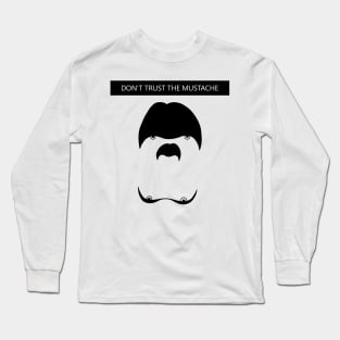 Legion Don't Trust The Mustache Long Sleeve T-Shirt